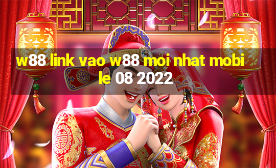 w88 link vao w88 moi nhat mobile 08 2022