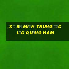 xổ số miền trung đắc lắc quảng nam