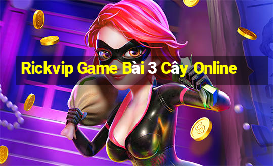 Rickvip Game Bài 3 Cây Online