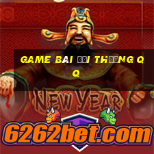 game bài đổi thưởng qq