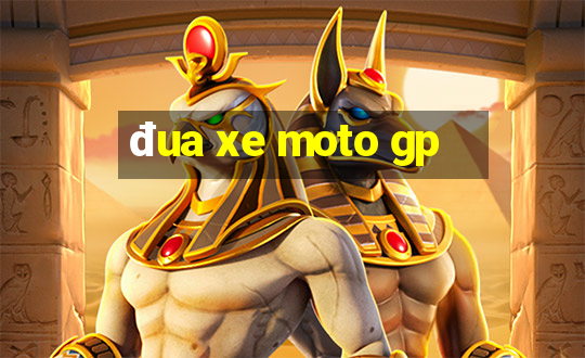 đua xe moto gp