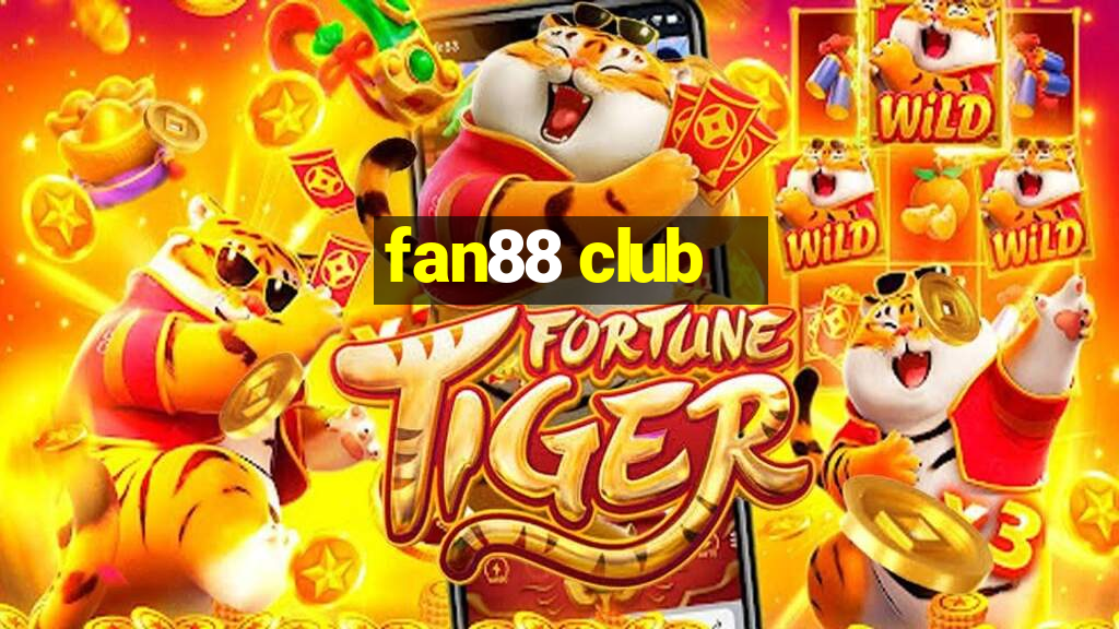 fan88 club