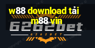 w88 download tải m88 vin