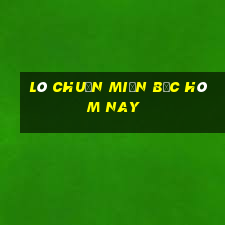 lô chuẩn miền bắc hôm nay