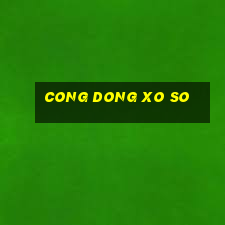 cong dong xo so