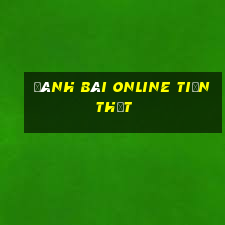 đánh bài online tiền thật