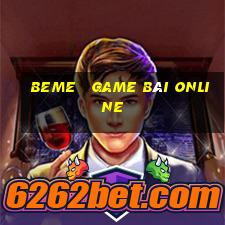 beme   game bài online