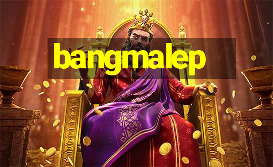 bangmalep