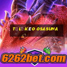 tỷ lệ kèo osasuna