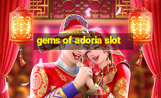 gems of adoria slot