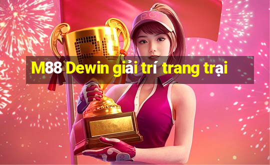 M88 Dewin giải trí trang trại