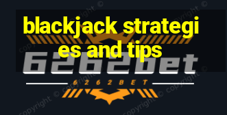 blackjack strategies and tips