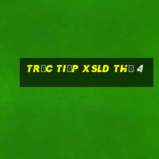 Trực tiếp XSLD Thứ 4