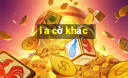 i a cờ khấc