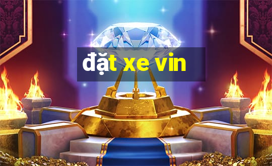 đặt xe vin