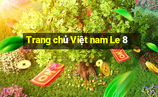 Trang chủ Việt nam Le 8