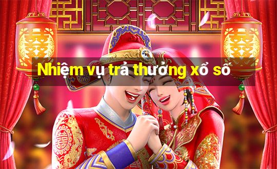 Nhiệm vụ trả thưởng xổ số