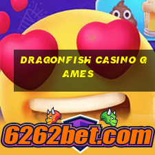 dragonfish casino games