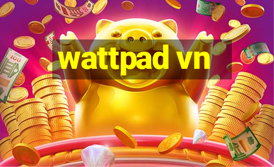 wattpad vn