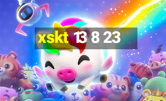 xskt 13 8 23