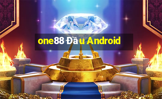 one88 Đầu Android