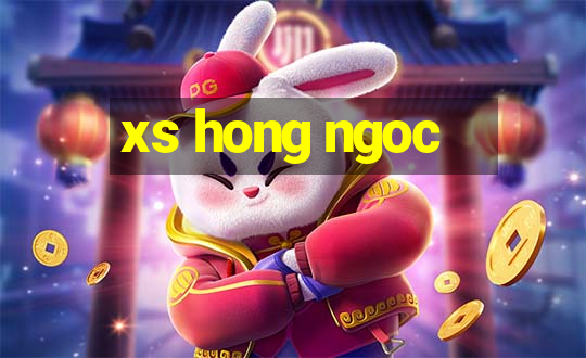 xs hong ngoc