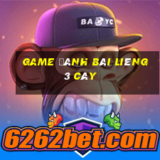 game đánh bài liêng 3 cây