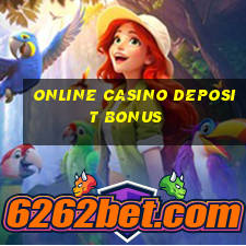 online casino deposit bonus