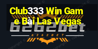 Club333 Win Game Bài Las Vegas