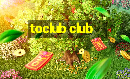 toclub club