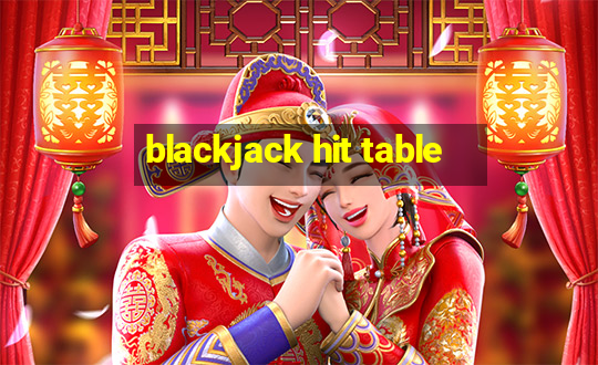 blackjack hit table