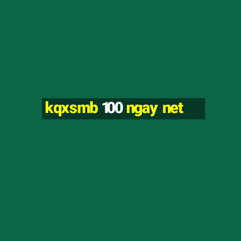 kqxsmb 100 ngay net