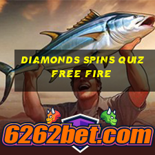 diamonds spins quiz free fire