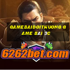 Gamebaidoithuong Game Bài 3C