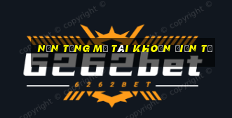 Nền tảng mở tài khoản điện tử