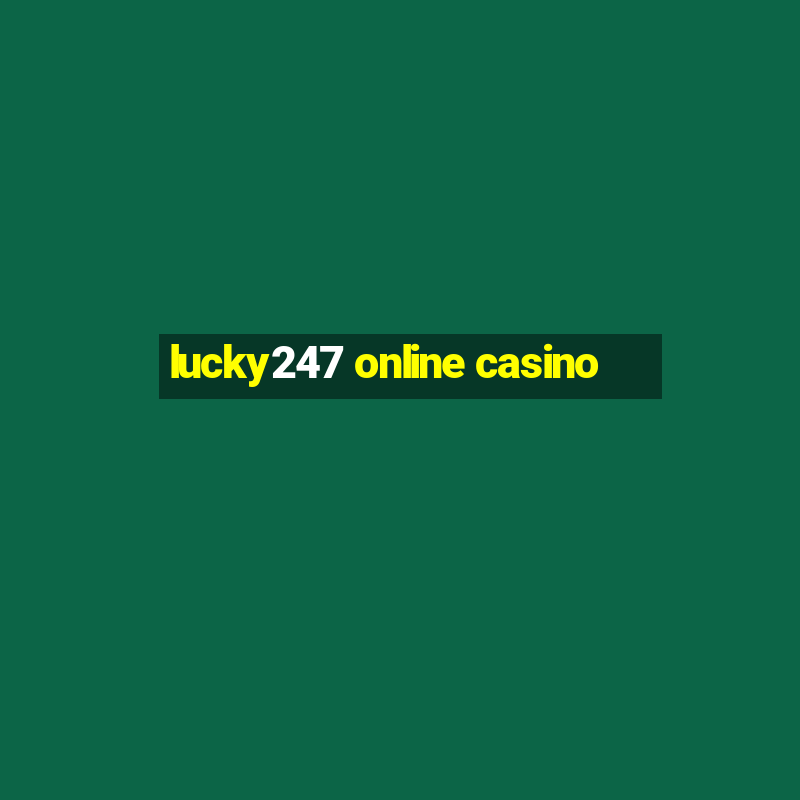 lucky247 online casino