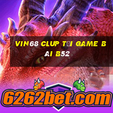 Vin68 Clup Tải Game Bài B52