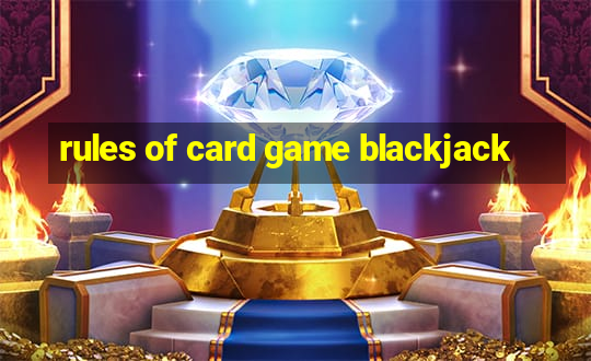 rules of card game blackjack