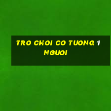 tro choi co tuong 1 nguoi