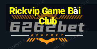 Rickvip Game Bài Club