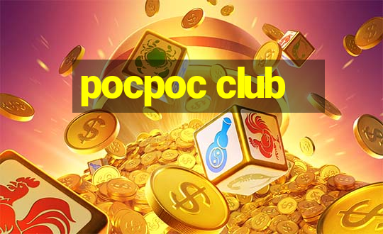 pocpoc club