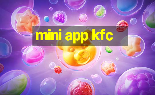 mini app kfc