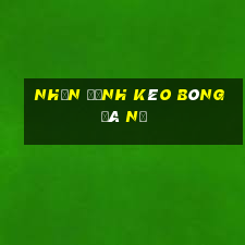 nhận định kèo bóng đá nữ