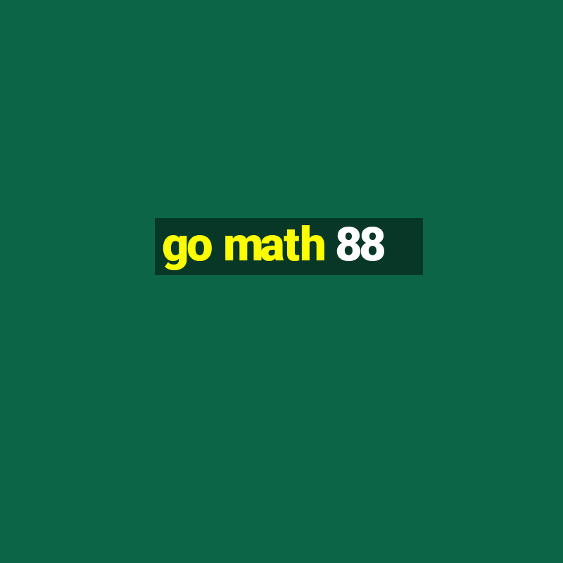 go math 88