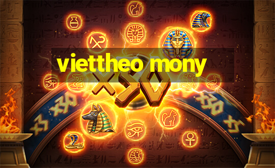 viettheo mony