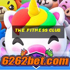 the fitness club