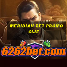 meridian bet promocije