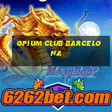 opium club barcelona