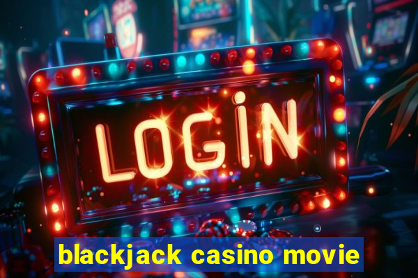 blackjack casino movie