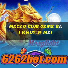 Macao Club Game Bài Khuyến Mãi